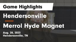 Hendersonville  vs Merrol Hyde Magnet Game Highlights - Aug. 28, 2023