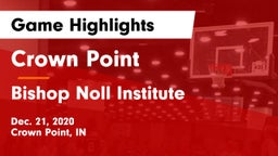Crown Point  vs Bishop Noll Institute Game Highlights - Dec. 21, 2020