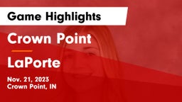 Crown Point  vs LaPorte  Game Highlights - Nov. 21, 2023