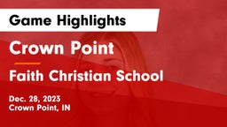 Crown Point  vs Faith Christian School Game Highlights - Dec. 28, 2023