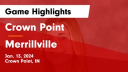 Crown Point  vs Merrillville  Game Highlights - Jan. 13, 2024