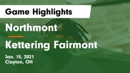 Northmont  vs Kettering Fairmont Game Highlights - Jan. 15, 2021
