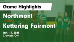 Northmont  vs Kettering Fairmont Game Highlights - Jan. 13, 2023