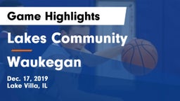 Lakes Community  vs Waukegan  Game Highlights - Dec. 17, 2019