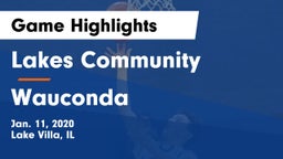 Lakes Community  vs Wauconda  Game Highlights - Jan. 11, 2020