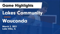 Lakes Community  vs Wauconda  Game Highlights - March 2, 2021