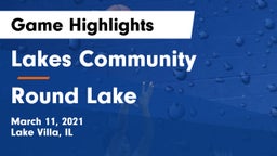 Lakes Community  vs Round Lake  Game Highlights - March 11, 2021