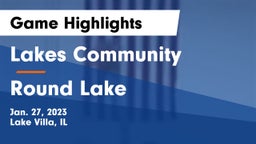 Lakes Community  vs Round Lake  Game Highlights - Jan. 27, 2023