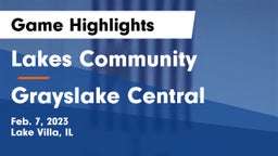 Lakes Community  vs Grayslake Central  Game Highlights - Feb. 7, 2023