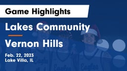 Lakes Community  vs Vernon Hills  Game Highlights - Feb. 22, 2023