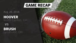 Recap: Hoover  vs. Brush  2016