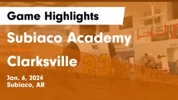 Subiaco Academy vs Clarksville  Game Highlights - Jan. 6, 2024