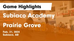 Subiaco Academy vs Prairie Grove  Game Highlights - Feb. 21, 2024