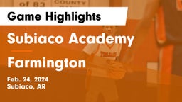 Subiaco Academy vs Farmington  Game Highlights - Feb. 24, 2024