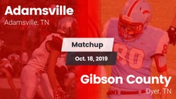 Matchup: Adamsville High vs. Gibson County  2019