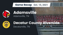 Recap: Adamsville  vs. Decatur County Riverside  2021