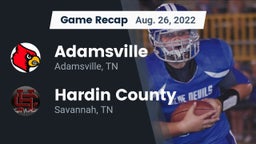 Recap: Adamsville  vs. Hardin County  2022
