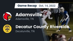 Recap: Adamsville  vs. Decatur County Riverside  2022