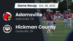 Recap: Adamsville  vs. Hickman County  2022