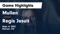 Mullen  vs Regis Jesuit  Game Highlights - Sept. 8, 2022