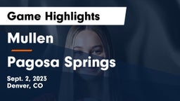 Mullen  vs Pagosa Springs Game Highlights - Sept. 2, 2023