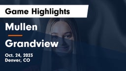 Mullen  vs Grandview Game Highlights - Oct. 24, 2023