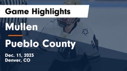 Mullen  vs Pueblo County  Game Highlights - Dec. 11, 2023