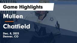 Mullen  vs Chatfield  Game Highlights - Dec. 8, 2023