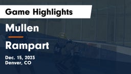 Mullen  vs Rampart  Game Highlights - Dec. 15, 2023