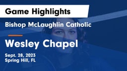 Bishop McLaughlin Catholic  vs Wesley Chapel  Game Highlights - Sept. 28, 2023