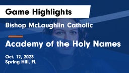 Bishop McLaughlin Catholic  vs Academy of the Holy Names Game Highlights - Oct. 12, 2023