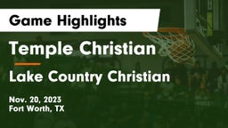 Temple Christian  vs Lake Country Christian  Game Highlights - Nov. 20, 2023