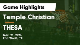 Temple Christian  vs THESA Game Highlights - Nov. 21, 2023
