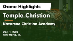 Temple Christian  vs Nazarene Christian Academy  Game Highlights - Dec. 1, 2023
