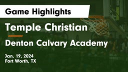 Temple Christian  vs Denton Calvary Academy Game Highlights - Jan. 19, 2024