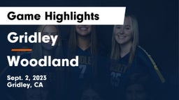 Gridley  vs Woodland  Game Highlights - Sept. 2, 2023