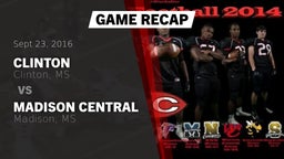 Recap: Clinton  vs. Madison Central  2016