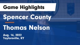 Spencer County  vs Thomas Nelson  Game Highlights - Aug. 16, 2022