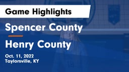 Spencer County  vs Henry County  Game Highlights - Oct. 11, 2022