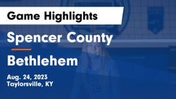 Spencer County  vs Bethlehem  Game Highlights - Aug. 24, 2023