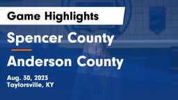 Spencer County  vs Anderson County  Game Highlights - Aug. 30, 2023