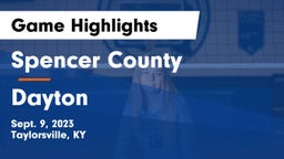 Spencer County  vs Dayton  Game Highlights - Sept. 9, 2023