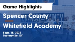 Spencer County  vs Whitefield Academy  Game Highlights - Sept. 18, 2023