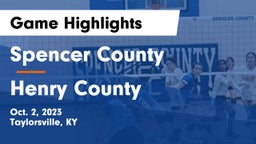 Spencer County  vs Henry County  Game Highlights - Oct. 2, 2023