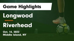 Longwood  vs Riverhead  Game Highlights - Oct. 14, 2022