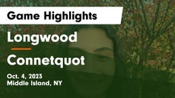 Longwood  vs Connetquot  Game Highlights - Oct. 4, 2023