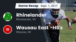 Recap: Rhinelander  vs. Wausau East -HS's 2017