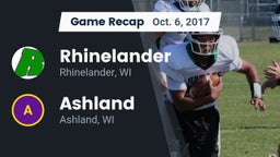 Recap: Rhinelander  vs. Ashland  2017