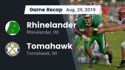 Recap: Rhinelander  vs. Tomahawk  2019