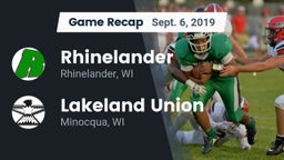 Recap: Rhinelander  vs. Lakeland Union  2019